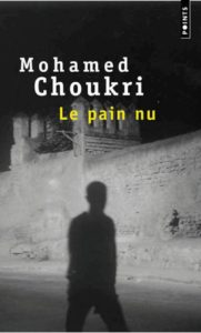 Le Pain nu, de Mohamed Choukri