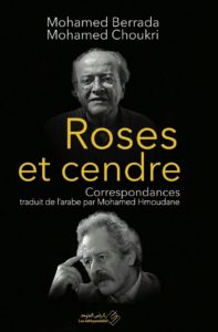 Roses et Cendre, de Mohamed Berrada et Mohamed Choukri