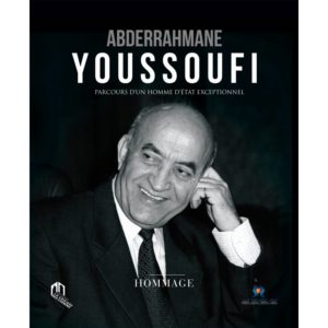 Abderrahmane Youssoufi : Parcours d’un homme d’État exceptionnel (avec coffret), collectif