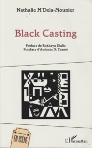 Black Casting, de Nathalie M’Dela-Mounier