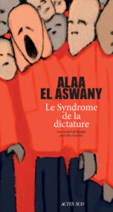 Le syndrome de la dictature (2020), Alaa El Aswany