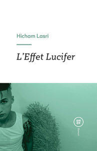 L’effet Lucifer, de Hicham Lasri