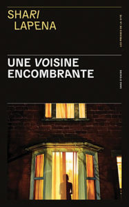 Une voisine encombrante, de Shari Lapena